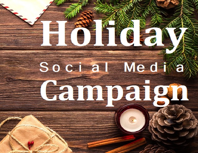 Holiday Social Media Campaign