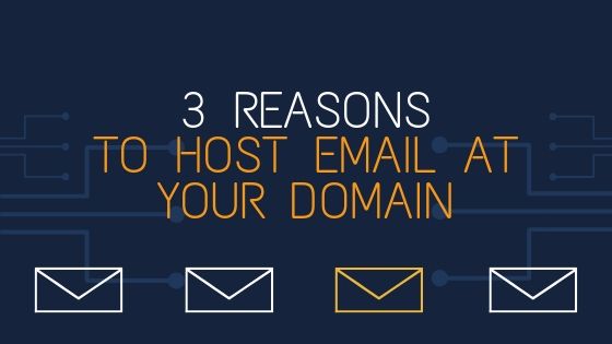 Image contains email icons and text that reads "Reasons to Host Email at Domain."